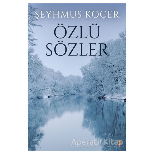 Özlü Sözler - Şeyhmus Koçer - Cinius Yayınları