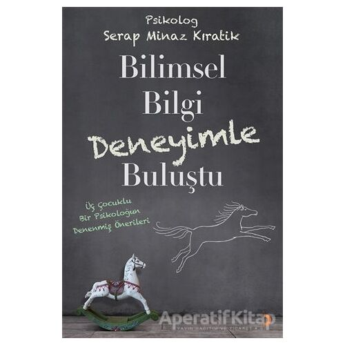 Bilimsel Bilgi Deneyimle Buluştu - Serap Minaz Kıratik - Cinius Yayınları