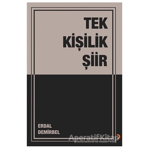 Tek Kişilik Şiir - Erdal Demirbel - Cinius Yayınları