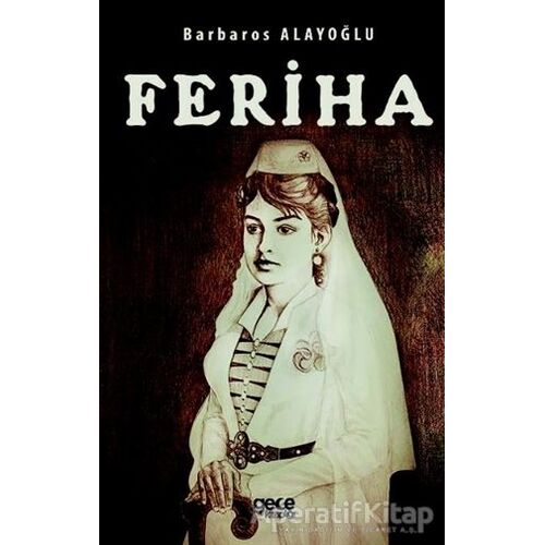 Feriha - Barbaros Alayoğlu - Gece Kitaplığı