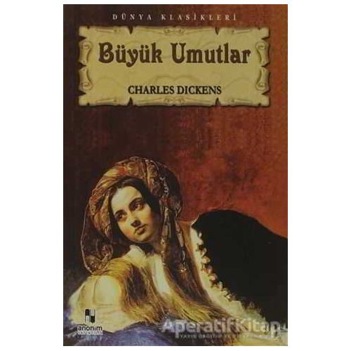 Büyük Umutlar - Charles Dickens - Anonim Yayıncılık