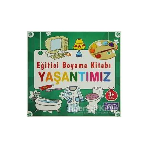 Eğitici Boyama Kitabı - Yaşantımız - Kolektif - Parıltı Yayınları