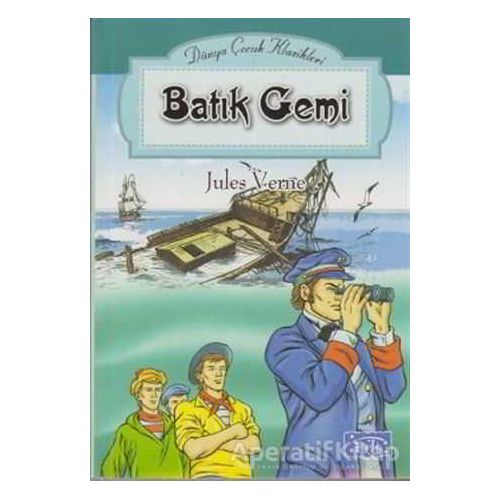 Batık Gemi - Jules Verne - Parıltı Yayınları