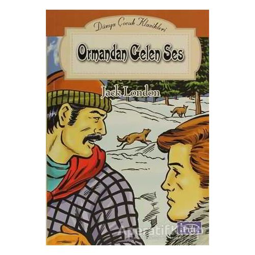 Ormandan Gelen Ses - Jack London - Parıltı Yayınları