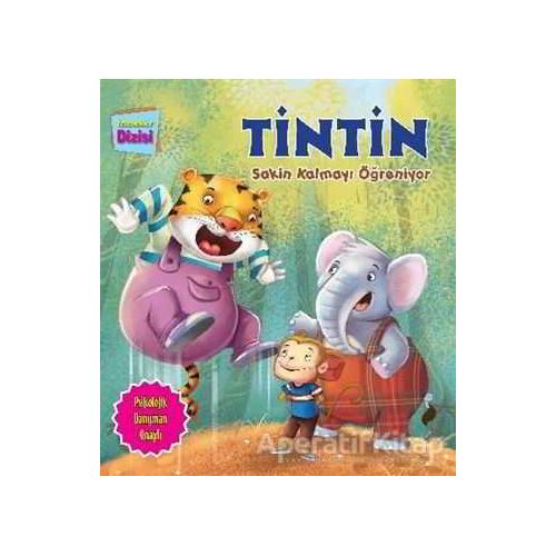 Tintin Sakin Kalmayı Öğreniyor - Harpreet Kaur - Parıltı Yayınları