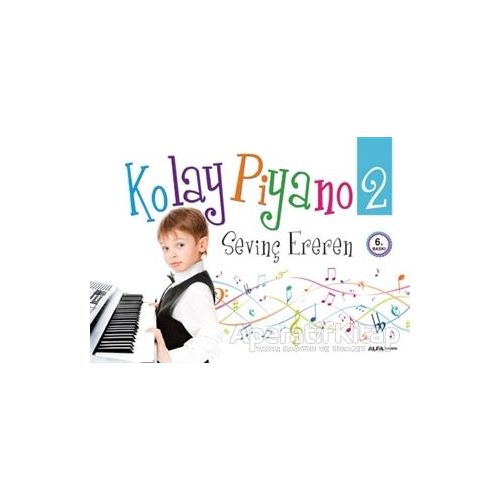 Kolay Piyano 2 - Sevinç Ereren - Alfa Yayınları