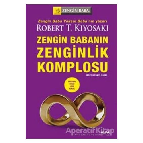 Zengin Babanın Zenginlik Komplosu - Robert T. Kiyosaki - Alfa Yayınları