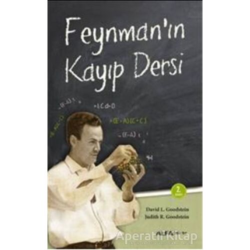 Feynman’ın Kayıp Dersi - David L. Goodstein - Alfa Yayınları