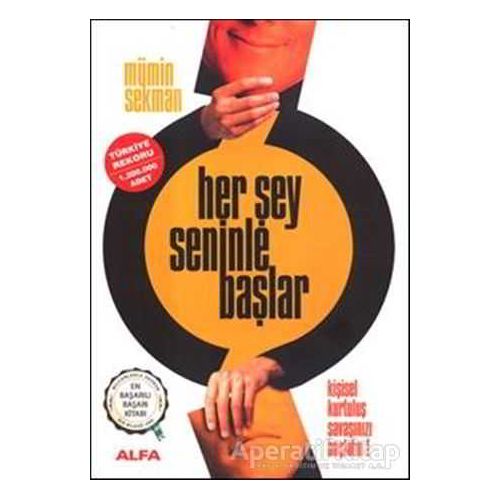 Her Şey Seninle Başlar - Mümin Sekman - Alfa Yayınları