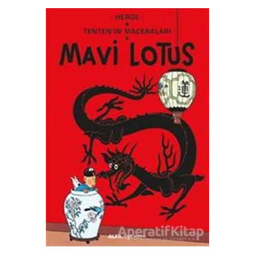 Tentenin Maceraları - Mavi Lotus - Herge - Alfa Yayınları