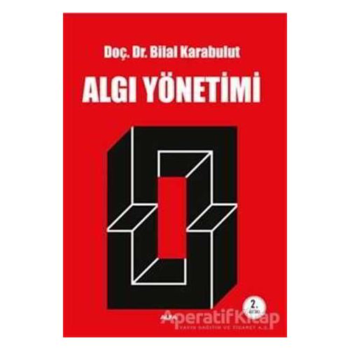 Algı Yönetimi - Bilal Karabulut - Alfa Yayınları