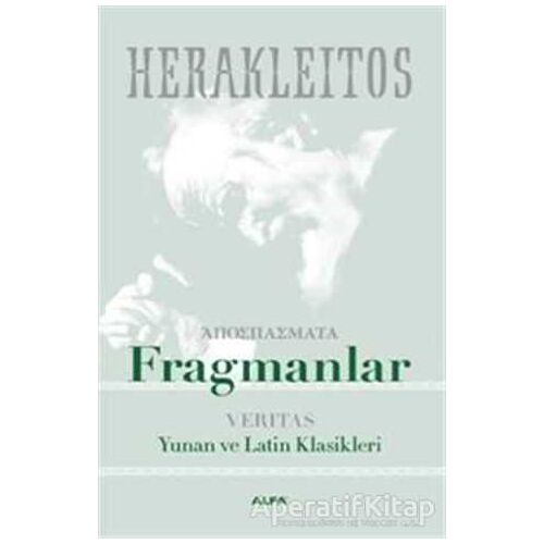 Fragmanlar - Herakleitos - Alfa Yayınları