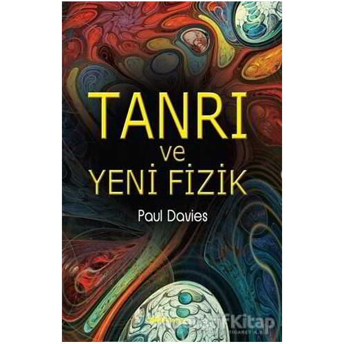 Tanrı ve Yeni Fizik - Paul Davies - Alfa Yayınları