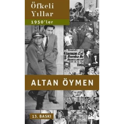 Öfkeli Yıllar - Altan Öymen - Doğan Kitap