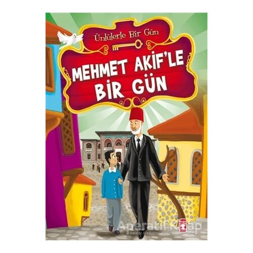 Mehmet Akif’le Bir Gün - Ünlülerle Bir Gün - Mustafa Orakçı - Timaş Çocuk