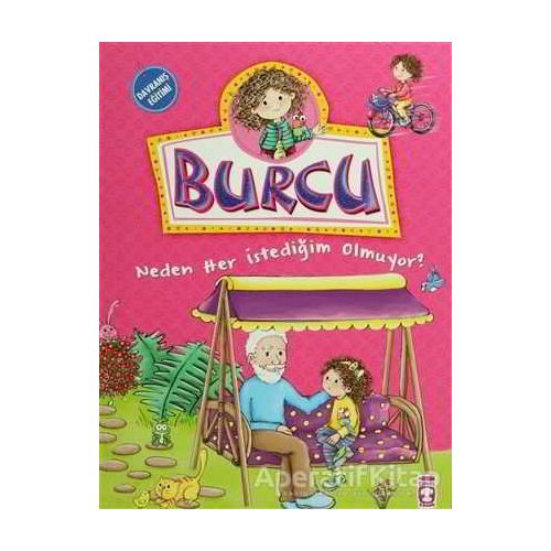 Burcu - Neden Her İstediğim Olmuyor - Nurşen Şirin - Timaş Çocuk