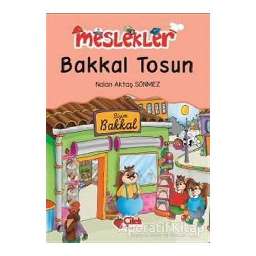 Bakkal Tosun - Nalan Aktaş Sönmez - Çilek Kitaplar