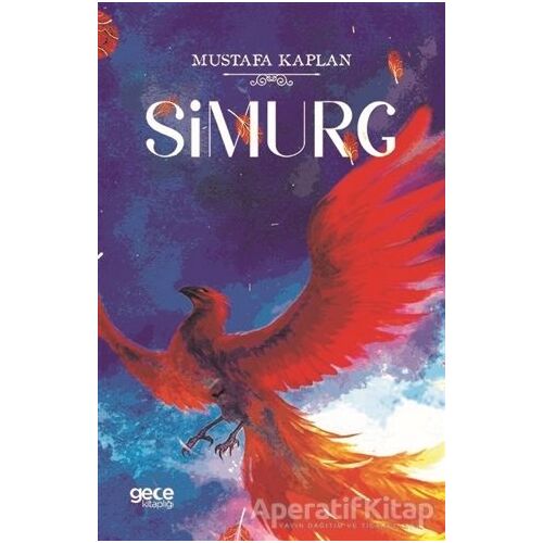 Simurg - Mustafa Kaplan - Gece Kitaplığı