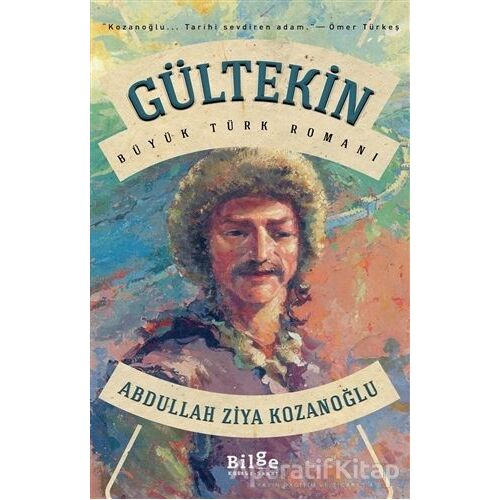 Gültekin - Abdullah Ziya Kozanoğlu - Bilge Kültür Sanat