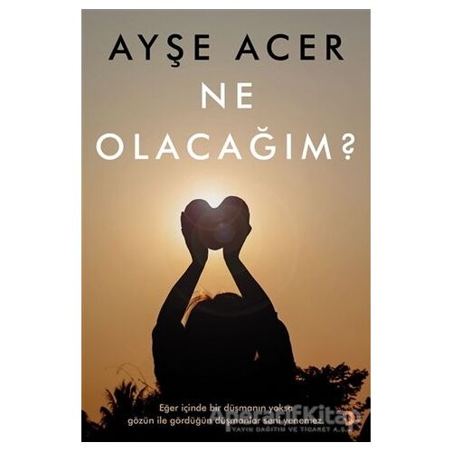 Ne Olacağım? - Ayşe Acer - Cinius Yayınları