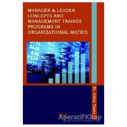 Manager and Leader Concepts and Management Trainee Programs in Organizational Matrix