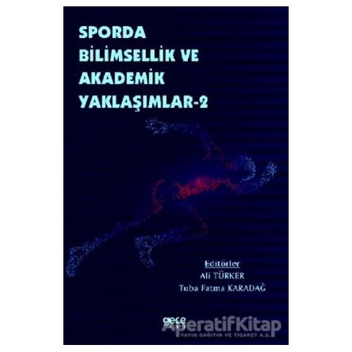 Sporda Bilimsellik ve Akademik Yaklaşımlar 2 - Tuba Fatma Karadağ - Gece Kitaplığı
