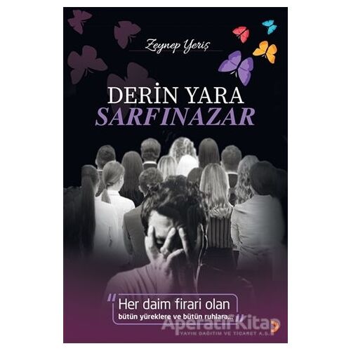 Derin Yara Sarfınazar - Zeynep Yeriş - Cinius Yayınları