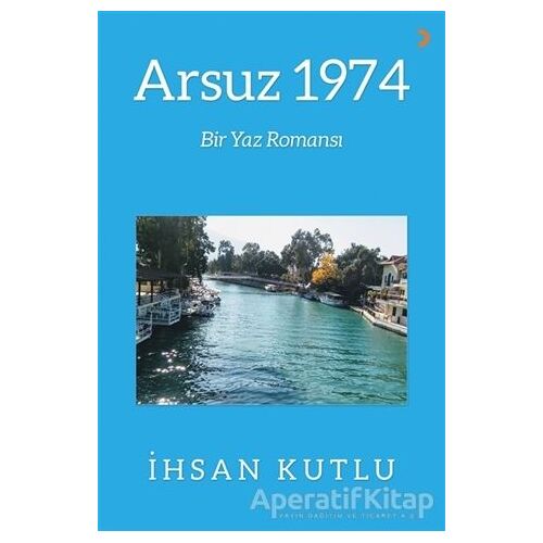 Arsuz 1974 - İhsan Kutlu - Cinius Yayınları