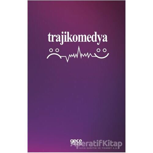 Trajikomedya - Tannaz Hatun - Gece Kitaplığı