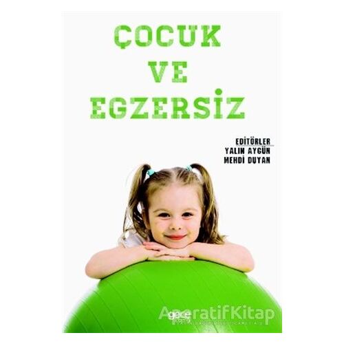 Çocuk ve Egzersiz - Yalın Aygün - Gece Kitaplığı