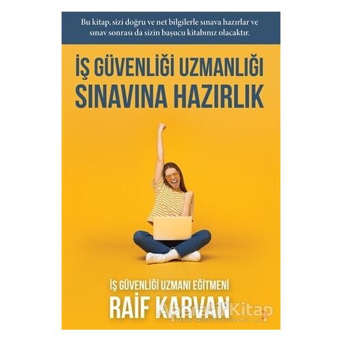 İş Güvenliği Uzmanlığı Sınavına Hazırlık - Raif Karvan - Cinius Yayınları