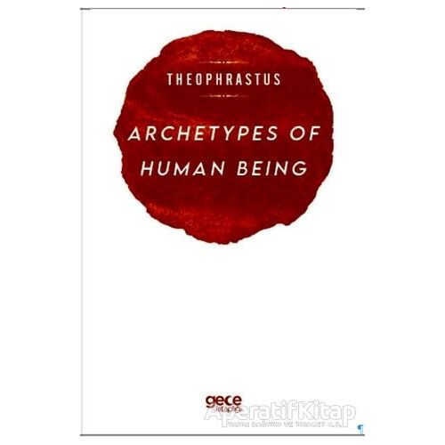 Archetypes of Human Being - Theophrastus - Gece Kitaplığı