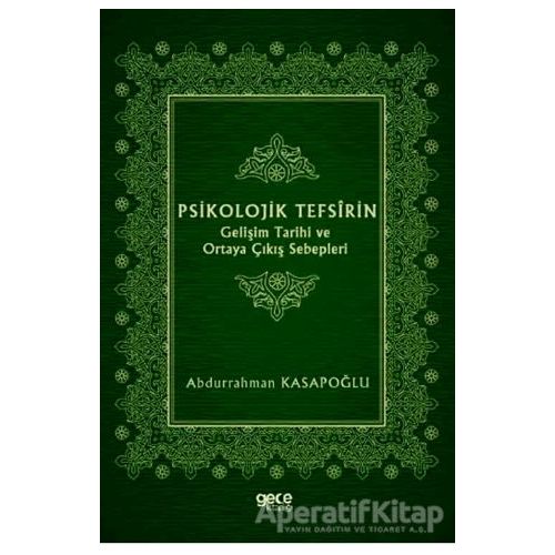Psikolojik Tefsirin Gelişim Tarihi ve Ortaya Çıkış Sebepleri