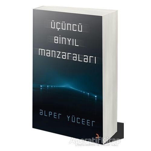 Üçüncü Binyıl Manzaraları - Alper Yüceer - Cinius Yayınları