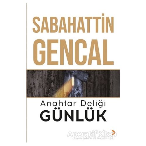 Anahtar Deliği Günlük - Sabahattin Gencal - Cinius Yayınları
