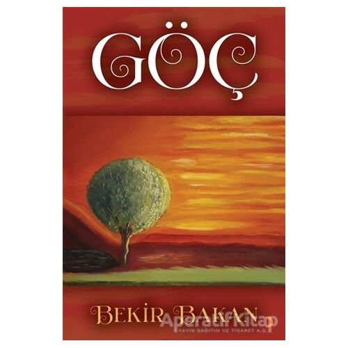 Göç - Bekir Bakan - Cinius Yayınları