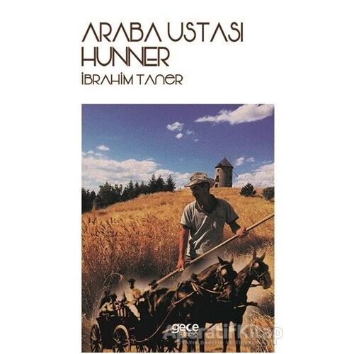 Araba Ustası Hunner - İbrahim Taner - Gece Kitaplığı