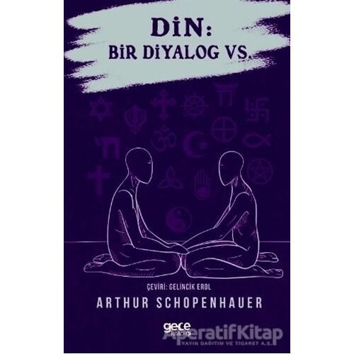 Din: Bir Diyalog Vs. - Arthur Schopenhauer - Gece Kitaplığı