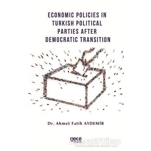 Economic Policies in Turkish Political Parties After Democratic Transition