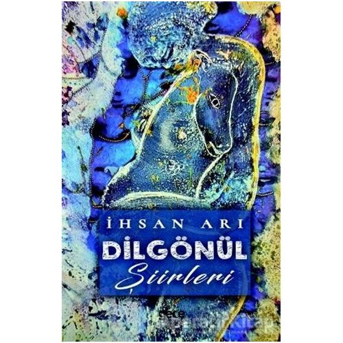 Dilgönül - İhsan Arı - Gece Kitaplığı