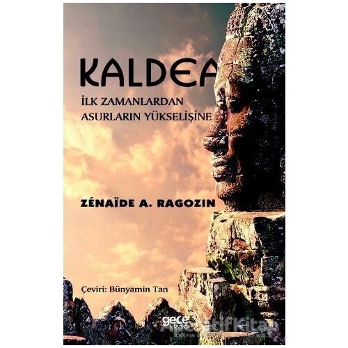 Kaldea - Zenaide A. Ragozin - Gece Kitaplığı