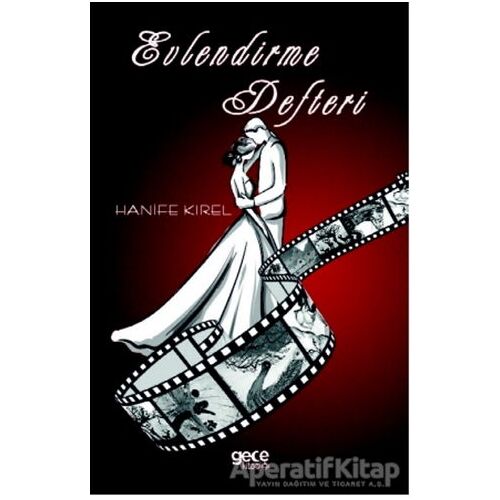 Evlendirme Defteri - Hanife Kirel - Gece Kitaplığı