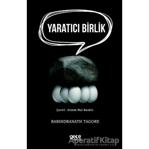 Yaratıcı Birlik - Rabindranath Tagore - Gece Kitaplığı
