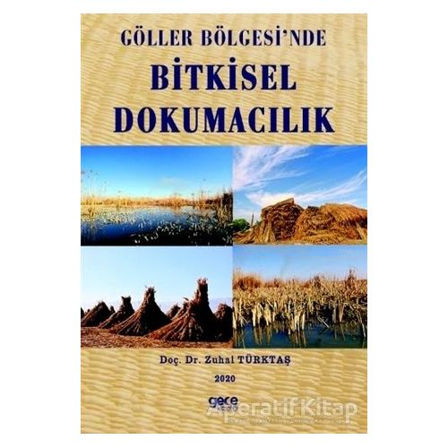 Göller Bölgesinde Bitkisel Dokumacılık - Zuhal Türktaş - Gece Kitaplığı