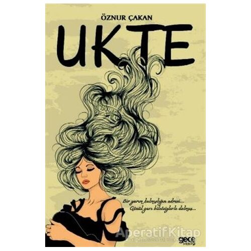 Ukte - Öznur Çakan - Gece Kitaplığı