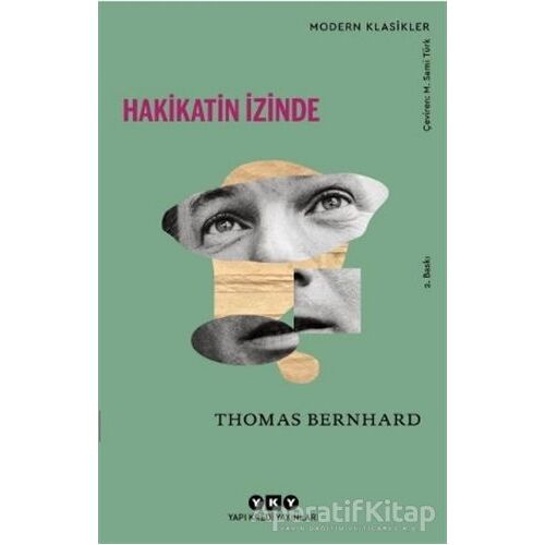 Hakikatin İzinde - Thomas Bernhard - Yapı Kredi Yayınları