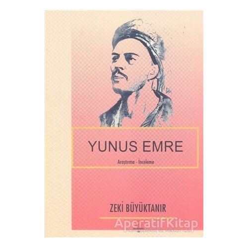 Yunus Emre - Zeki Büyüktanır - Can Yayınları (Ali Adil Atalay)