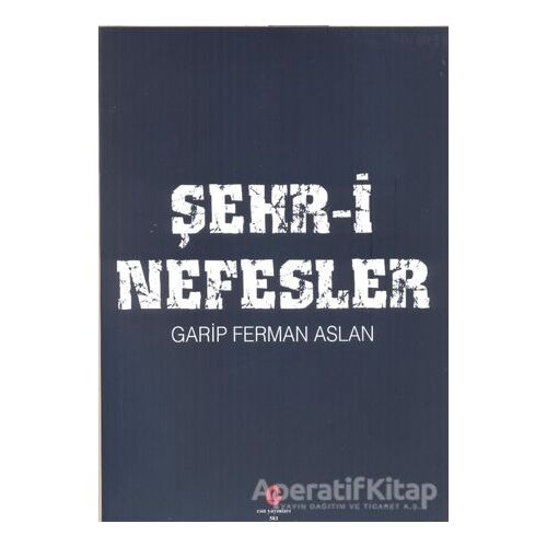 Şehr-i Nefesler - Ferman Aslan - Can Yayınları (Ali Adil Atalay)