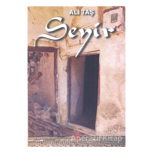 Seyir - Ali Taş - Can Yayınları (Ali Adil Atalay)