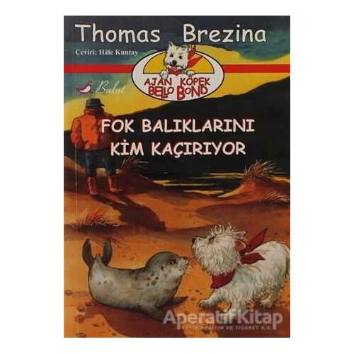 Fok Balıklarını Kim Kaçırıyor - Thomas Brezina - Bulut Yayınları